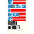 Anti-Intellectualism in American Life