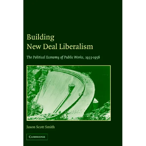 Building New Deal Liberalism
