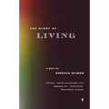 The Glory of Living: A Play