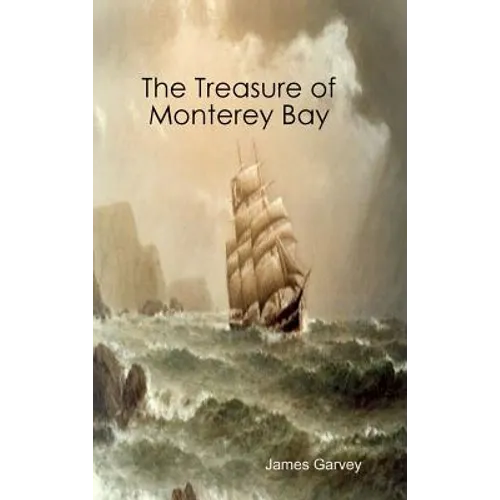The Treasure of Monterey Bay
