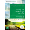 The Living Out the Message of Christ: The Journey Continues, Participant's Guide 8