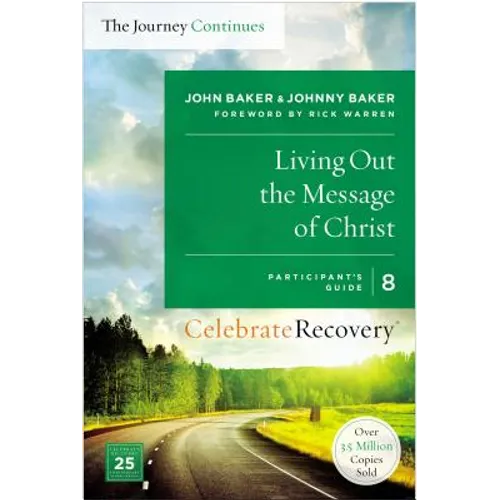 The Living Out the Message of Christ: The Journey Continues, Participant's Guide 8