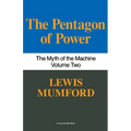 Pentagon of Power: The Myth of the Machine, Vol. II