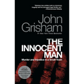 The Innocent Man: Murder and Injustice in a Small Town