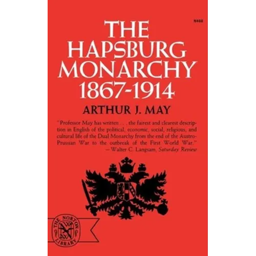The Hapsburg Monarchy, 1867-1914