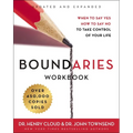 Boundaries Workbook: When to Say Yes, How to Say No to Take Control of Your Life