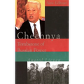 Chechnya: Tombstone of Russian Power