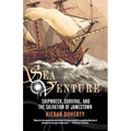 Sea Venture: Shipwreck, Survival, and the Salvation of Jamestown