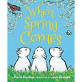 When Spring Comes: An Easter and Springtime Book for Kids