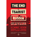 The End of Tsarist Russia: The End of Tsarist Russia: The March to World War I and Revolution