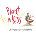 Plant a Kiss