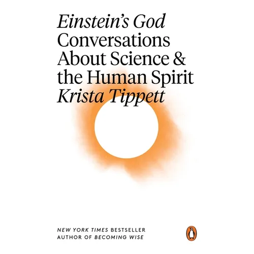 Einstein's God: Conversations About Science and the Human Spirit