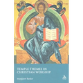 Temple Themes in Christian Worship
