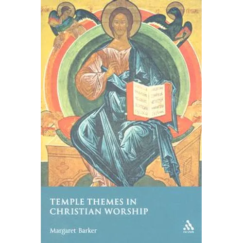 Temple Themes in Christian Worship
