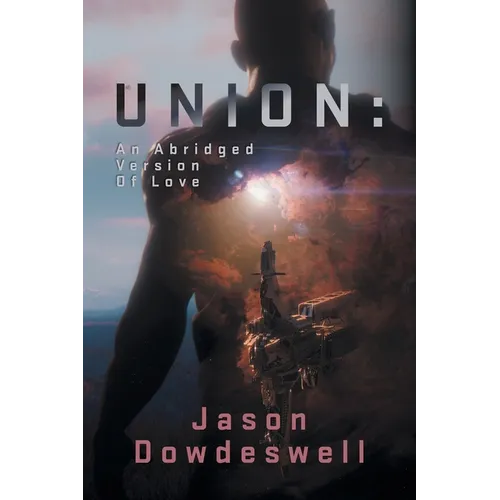Union: An Abridged Version Of Love
