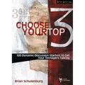 Choose Your Top 3: 500 Dynamic Discussion Starters to Get Your Teenagers Talking