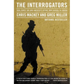 The Interrogators: Task Force 500 and America's Secret War Against Al Qaeda