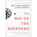 The Way of the Shepherd: Seven Secrets to Managing Productive People