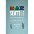 Gay Seattle: Stories of Exile and Belonging