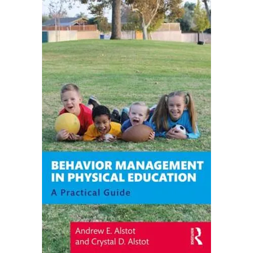 Behavior Management in Physical Education: A Practical Guide