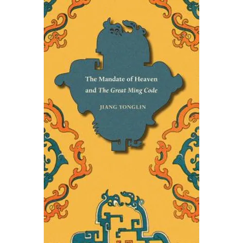 The Mandate of Heaven and The Great Ming Code