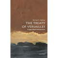 The Treaty of Versailles: A Very Short Introduction