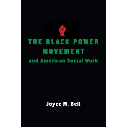 The Black Power Movement and American Social Work