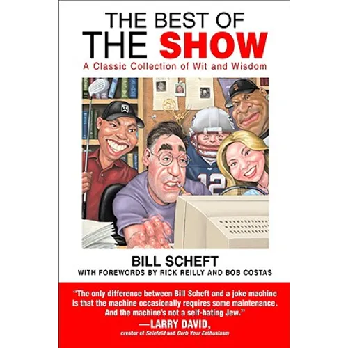 The Best of the Show: A Classic Collection of Wit and Wisdom