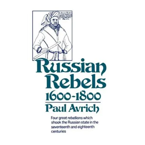 Russian Rebels, 1600-1800