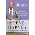 Jump: Take the Leap of Faith to Achieve Your Life of Abundance