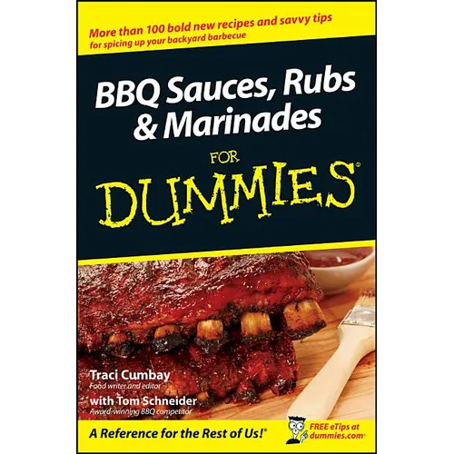 BBQ Sauces, Rubs and Marinades for Dummies