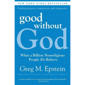 Good Without God: What a Billion Nonreligious People Do Believe