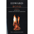 Bond Plays: 6: The War Plays; Choruses from After the Assassinations
