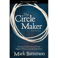 The Circle Maker Bible Study Participant's Guide: Praying Circles Around Your Biggest Dreams and Greatest Fears