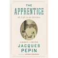 The Apprentice: My Life in the Kitchen
