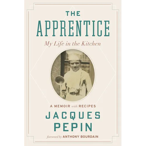The Apprentice: My Life in the Kitchen
