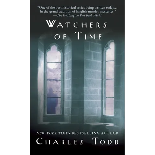 Watchers of Time: An Inspector Ian Rutledge Novel