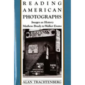 Reading American Photographs: Images as History-Mathew Brady to Walker Evans