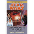 Champions of the Force: Star Wars Legends (the Jedi Academy)