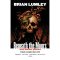 Beneath the Moors and Darker Places
