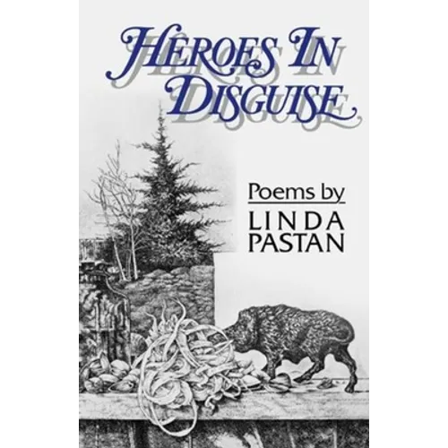 Heroes in Disguise: Poems