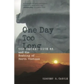 One Day Too Long: Top Secret Site 85 and the Bombing of North Vietnam