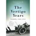 The Vertigo Years: Europe, 1900-1914