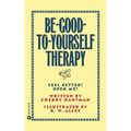 Be-Good-To-Yourself Therapy