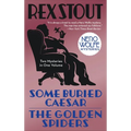 Some Buried Caesar/The Golden Spiders