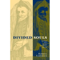 Divided Souls: Converts from Judaism in Germany, 1500-1750