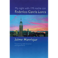 My Night with Federico Garcia Lorca