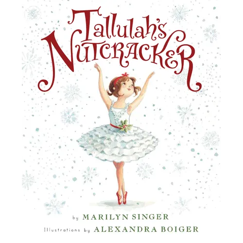 Tallulah's Nutcracker: A Christmas Holiday Book for Kids