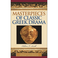 Masterpieces of Classic Greek Drama