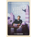 The Violet Hour: A Play